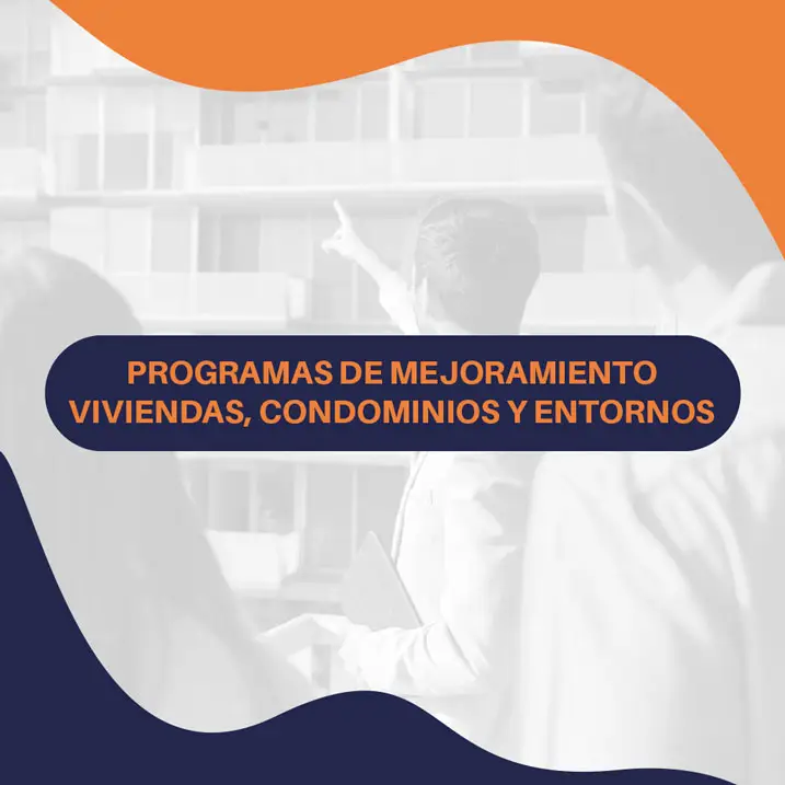 Mejoramiento de Viviendas, Condominios y Entorno